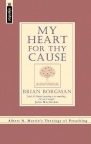 My Heart For Thy Cause: Pastoral Theology of Al Martin - Mentor Series